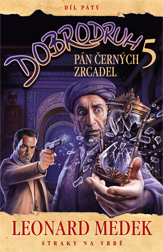 Dobrodruh V. -- Pán černých zrcadel