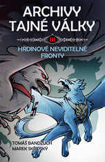 Archivy tajné války III.: Hrdinové neviditelné fronty