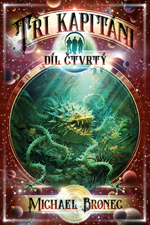 Aréna: Tři kapitáni IV. (paperback); V říši Opeřeného hada